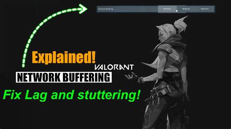 Valorants Network Buffering